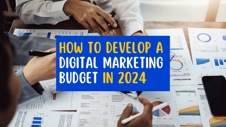 How to develop a digital marketing budget